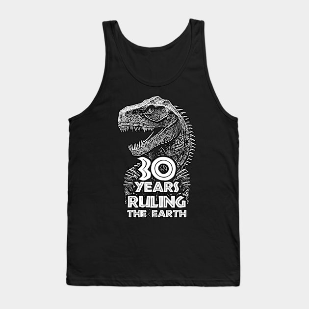 30th Anniversary - Dinosaur Lovers Birthday Tank Top by TMBTM